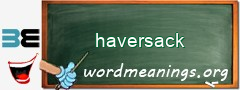 WordMeaning blackboard for haversack